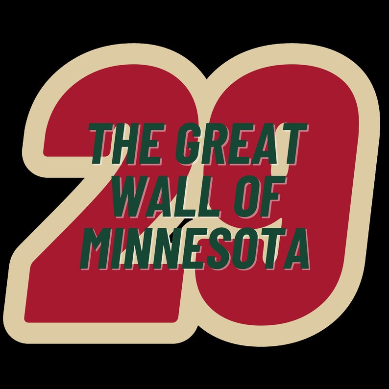 May include: A sticker with a cream-colored border and a red background. The number "20" is on the left side. The text "THE GREAT WALL OF MINNESOTA" is in green with a white outline.