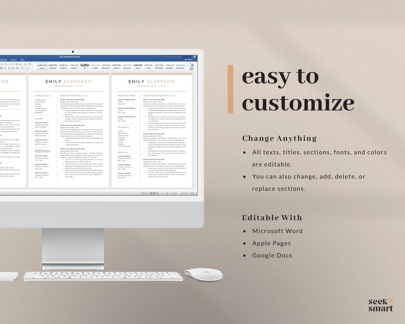 May include: A computer screen displaying a resume template with the name "Emily Clarkson" at the top. The text "easy to customize" is displayed on the right side of the screen. The text "Change Anything" and "Editable With" are listed below with bullet points. The bullet points list features of the resume template, such as the ability to change text, titles, sections, fonts, and colors. The template is also editable with Microsoft Word, Apple Pages, and Google Docs.