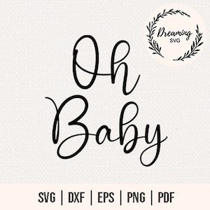 Oh Baby SVG - Baby SVG - Baby Bodysuit SVG - Cute Baby Onesie svg - Oh Baby Cupcake Topper Svg - Gender Reveal Template Party Decor