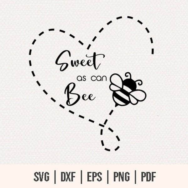 Sweet As Can Bee SVG PNG Files For Cutting Machines - Bumble Bee SVG - Bee svg - Toddler Shirts svg - Baby onesies svg - Cute honey bee svg