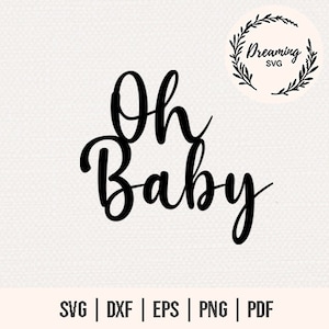 Oh Baby SVG - Baby SVG - Baby Bodysuit SVG - cute baby onesie svg - Oh Baby Cupcake Topper Svg - Gender Reveal Template Party Decor