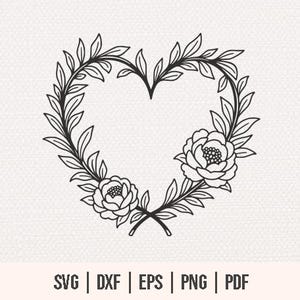 Flower Heart Wreath SVG - Heart Wreath SVG - Flower Heart SVG - Heart svg Cut Files - Heart Decorated With Flowers - Floral Wreath svg