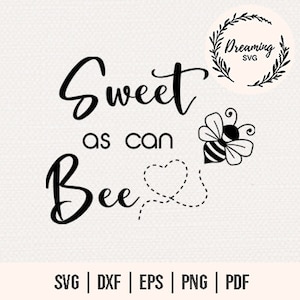 Dolce come può l&#39;ape SVG PNG file per macchine da taglio - Bumble Bee SVG - Ape in formato SVG - Camicie per bambini in formato SVG - Tutine per bambini in formato SVG - Cute Honey Bee SVG