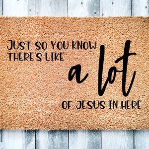 Alot of Jesus Doormat| Funny Doormat| Religious Doormat| Personalized Rug| Customized Doormat| Housewarming Gift| Home Décor| Closing Gift|