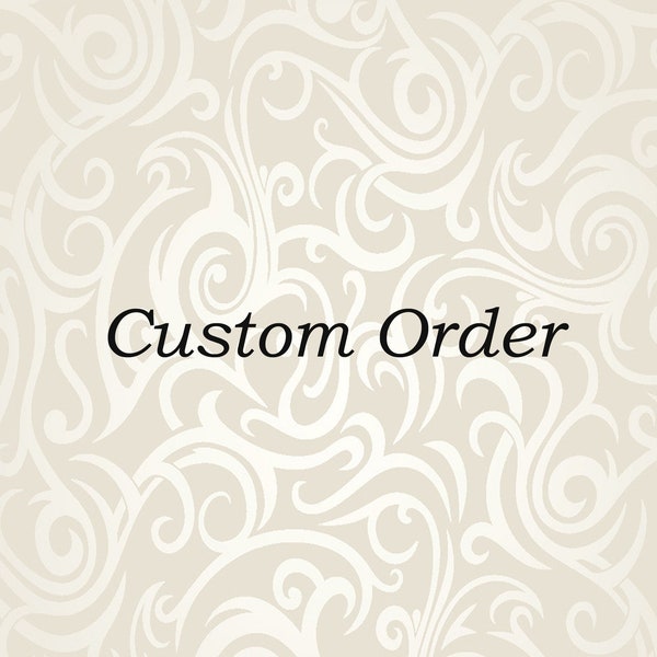 Custom Order