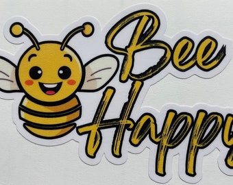 Bee Happy Vinyl Sticker Car Sticker, Vinyl Decal, Laptop Sticker Sunshine Flower