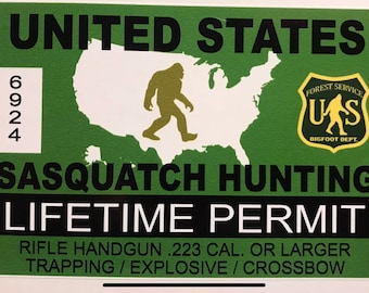 Sasquatch yeti bigfoot hunting permit outdoors fun believe decal sticker usa