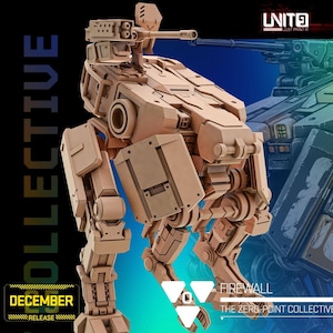 May include: A tan-coloured, unpainted resin miniature of a bipedal combat walker featuring a top-mounted cannon, articulated mechanical legs, and armoured plating. The text UNIT9, COLLECTIVE, DECEMBER RELEASE, FIREWALL, and THE ZERO-POINT COLLECTIVE is visible.