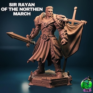 May include: A brown figurine of a knight, holding a sword and a banner with a cross. The figurine is standing on a stone base. Text at the top reads "SIR RAYAN OF THE NORTHEN MARCH".