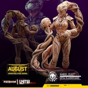 May include: A beige-colored figurine of a female cyborg holding a skull, with a snake-like appendage wrapped around her. The figure is part of the "Metal Slammer Gang" and is labeled "Angel Dust." The image also includes the text "August Release."