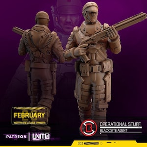 May include: A 3D-printed figure of a Black Site Agent in a futuristic combat suit, holding a rifle. The figure is in a neutral color, with detailed armor and gear. The image includes the text "FEBRUARY RELEASE" and "OPERATIONAL STUFF BLACK SITE AGENT".
