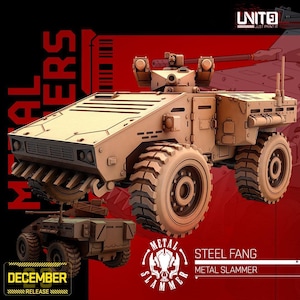 May include: A tan-coloured armoured vehicle model with large, thick-treaded tyres, a turret with a cannon, and a front-mounted spiked ram. The image features the text UNIT9, METAL SLAMMER, STEEL FANG, and DECEMBER RELEASE on a red background.