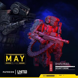 May include: A red-toned miniature security drone figure, Shapu Mod3, holding a rifle with an attached ammunition belt. The image includes text reading MAY RELEASE, PATREON, UNIT9, NAKAMURA, SHAPU MOD3, and SECURITY DRONE on a dark blue background.