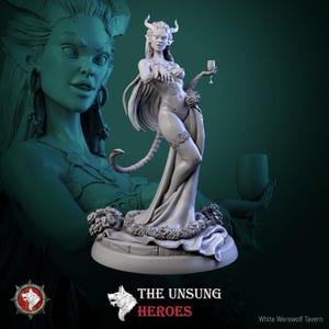 May include: A grey figurine of a female demon with horns and a tail, wearing a gown and holding a wine glass. The base features the text "THE UNSUNG HEROES" and a logo. The background is a dark teal.