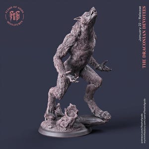 May include: A grey, detailed werewolf figurine standing on a circular base with a tree stump. The creature is posed with its head tilted upward, mouth open, and claws extended. Text on the image includes Flesh of Gods Miniatures and The Draconian Devotees.