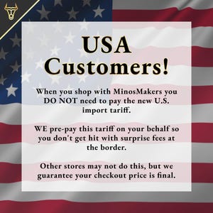 The image is a promotional message from MinosMakers, a company that sells products to US customers. The message encourages customers to shop with MinosMakers and pre-pays the tariff on their behalf, preventing them from paying the new U.S. import tariff. The message also states that other stores may not follow the same policy, but the guarantee of a final checkout price is provided.