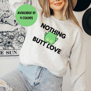 Funny Frog Butt Sweatshirt: Unisex Cottagecore Froggy Shirt