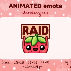 May include: Animated emote featuring a cartoon strawberry holding a sign that reads "RAID". The strawberry is red with green leaves and a smiling face. The background is pink with strawberry and diamond patterns. Text includes "ANIMATED emote" and "strawberry raid".