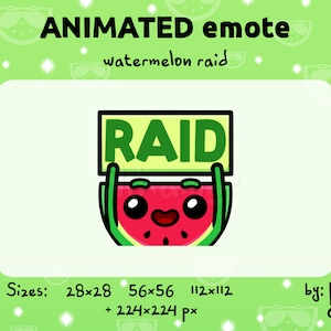 Watermelon RAID - ANIMATED Emote for Twitch, Discord / Stream / Cute and funny fruit emote