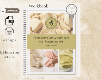 Skincare Formulation Workbook: Working with butters & oils