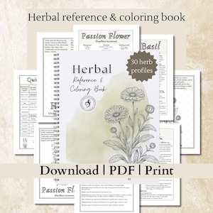 May include: A spiral-bound herbal reference and coloring book featuring 30 herb profiles. The cover displays the text Herbal Reference & Coloring Book, a circular logo, and a botanical illustration of flowers with a soft green watercolor wash.