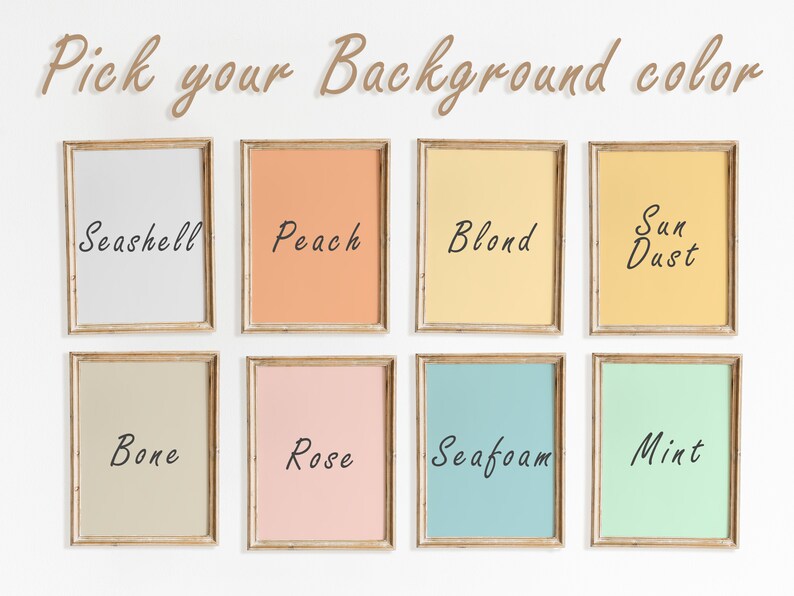 May include: Eight framed color swatches with names written in cursive. The colors are seashell, peach, blond, sun dust, bone, rose, seafoam, and mint.