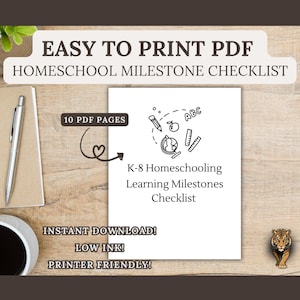 May include: A white printable homeschool milestone checklist with the text "EASY TO PRINT PDF" and "HOMESCHOOL MILESTONE CHECKLIST". The checklist includes a graphic of a globe, pencil, apple, ruler, and ABC letters. The text "INSTANT DOWNLOAD! LOW INK! PRINTER FRIENDLY!" is also visible.