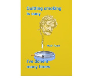 Quit Smoking Poster Of Mark Twain Funny Quote