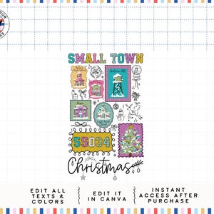 May include: A colourful digital design featuring the words "SMALL TOWN" and "Christmas". The design includes illustrations of buildings, a Christmas tree, and the number "55034". The design also includes the text "EDIT ALL TEXTS & COLORS" and "INSTANT ACCESS AFTER PURCHASE".