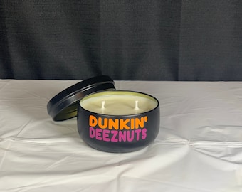 Dunkin Deez Nuts Candle | Dunkin' Candle | Coffee Scented Candle | Dunkin' Donuts | 4/8 oz Candle | Dunkin Lover | Funny Gift | Meme Candle