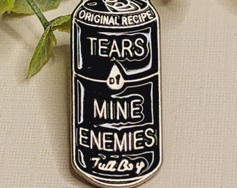 Tears of My Enemies Pin - Beer Can Pin - Drink the Tears Pin - Clever Enamel Pin