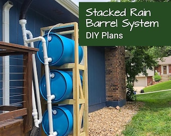 DIY Rain Barrel Plans | Stacked Rain Barrel | DIY Woodworking Plans | Multi Rain Barrel System | Rain Barrel For Garden | DIY Plans