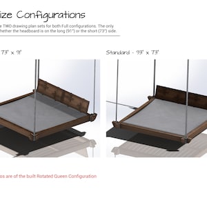 May include: Two 3D renderings of a hanging bed frame. The first image shows the bed frame in a rotated configuration, with the headboard on the long side. The second image shows the bed frame in a standard configuration, with the headboard on the short side. The text "Rotated - 73" x 91" and "Standard - 93" x 73" is visible in the images. The text "All Real Photos are of the built Rotated Queen Configuration" is visible below the images.