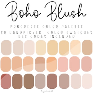 Peut inclure: Une palette de couleurs numérique pour Procreate avec 30 échantillons de couleurs soigneusement choisis dans des tons beige, pêche et marron. La palette est intitulée "Boho Blush" et comprend des codes hexadécimaux.