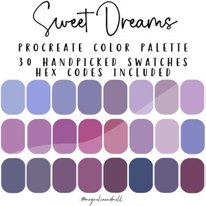 May include: A digital color palette for Procreate with 30 handpicked swatches in shades of purple, blue, and pink. The palette is titled "Sweet Dreams" and includes hex codes for each color.