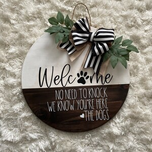 Welcome Door Hanger / Welcome/ The Dogs/ Dog Decor / Porch Decor / Front Door / Dog Sign