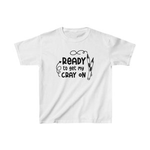 Get your Cray on Design Back to School Cotton Tees for Kids, Light Classic Fit, Everyday Use, Tear Away Label and Runs True to Size image 8
