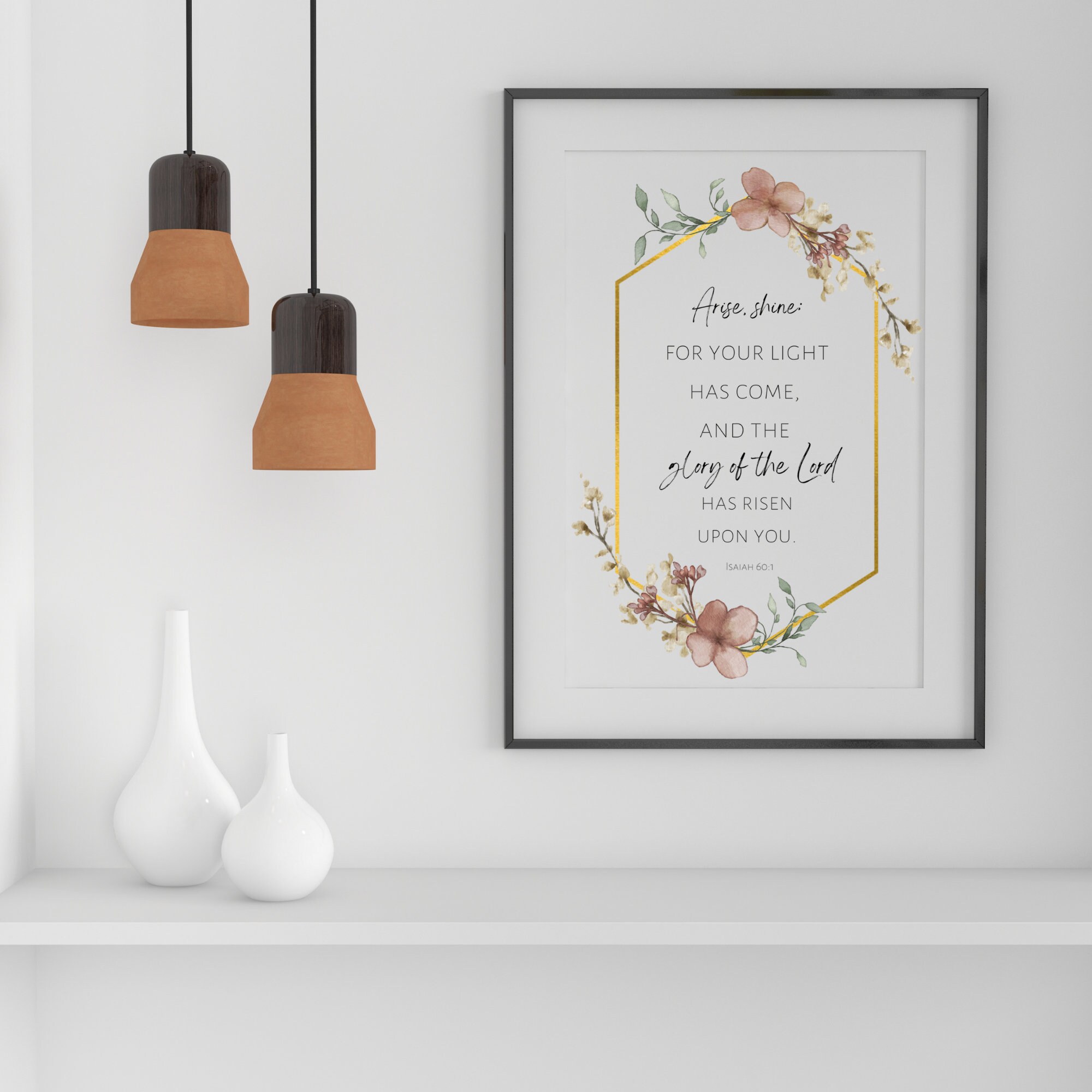 Arise Shine for Your Light Has Come Printable Wall Art, Isaiah 60:1 ...