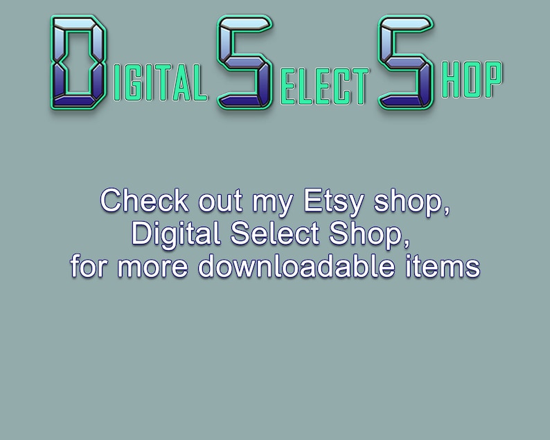 May include: A digital image of a blue and green text graphic that reads "Digital Select Shop". The text is in a digital font and is surrounded by a blue and green border. The text is on a light blue background.