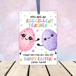 You Are Eggcellent Teacher Tag, Teacher Easter Gift Tag, Easter Teacher Appreciation Tag, Easter Teacher Tag, Easter Teacher Thank You Tag