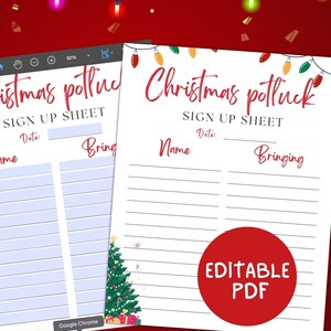 May include: Two Christmas potluck sign-up sheets. The text "Christmas potluck" is in red script. The sheets have spaces for name and what to bring, with a Christmas tree graphic. One sheet has a red circle with "Editable PDF".