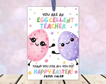 You Are Eggcellent Teacher Tag, Teacher Easter Gift Tag, Easter Teacher Appreciation Tag, Easter Teacher Tag, Easter Teacher Thank You Tag