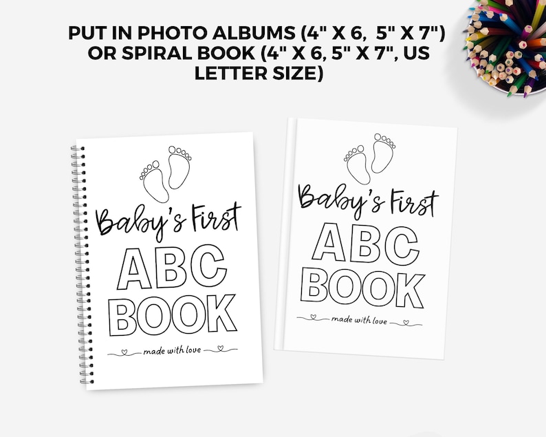 May include: Two black and white printable pages for a baby's first ABC book. The pages feature a pair of footprints and the text "Baby's First ABC Book" with the words "made with love" underneath.