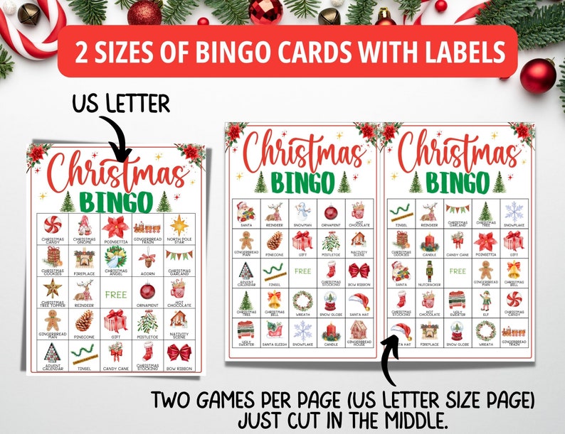 May include: Christmas Bingo game cards with festive illustrations and labels. The cards feature holiday-themed images like ornaments, gingerbread men, and gifts. The text on the cards reads "Christmas Bingo". Two sizes are available, printed on US Letter size paper.