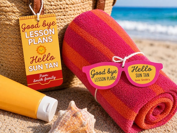 Teacher Summer Gift Tags, End of the School Year Goodbye Lesson Plan Hello Sun Tan, Beach Towel, Sunscreen Sunglasses Teacher Gift Tag