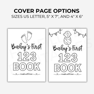 Puede incluir: Dos opciones de portada imprimibles en blanco y negro para el primer libro de 123 de un beb&eacute;. La primera opci&oacute;n presenta un par de huellas de pies de beb&eacute; y el texto "Baby's First 123 Book - made with love". La segunda opci&oacute;n presenta un beb&eacute; en un arrullo y el texto "Baby's First 123 Book - made with love".