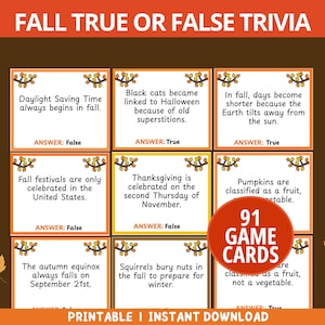 May include: A printable fall-themed trivia game with the title "FALL TRUE OR FALSE TRIVIA" at the top. The game includes 91 cards with fall-related questions and answers. The cards are arranged in a grid, with a red circle indicating the number of cards.