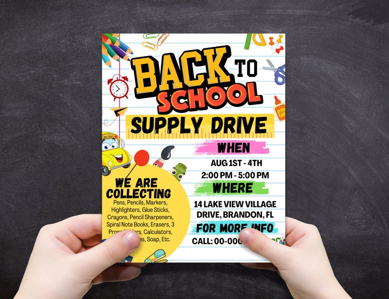 May include: A colorful flyer with the text "Back to School Supply Drive" is held by a person. The flyer includes a list of school supplies being collected, dates, times, and location. The flyer has cartoon illustrations of school supplies.