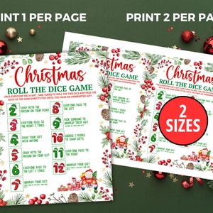 May include: Two Christmas Roll the Dice Game printables. The game instructions are printed on white paper with a festive red and green border. The text "Christmas Roll the Dice Game" is at the top. One version prints one game per page, and the other prints two games per page.