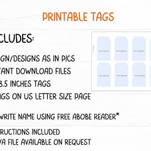 May include: Printable tags with the text "PRINTABLE TAGS". The image includes a sheet of eight light blue tags, each labeled "Your tag here". The text also includes "2 x 3.5 inches tags" and "8 tags on US letter size page".